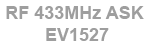 EV1527 433MHz ASK